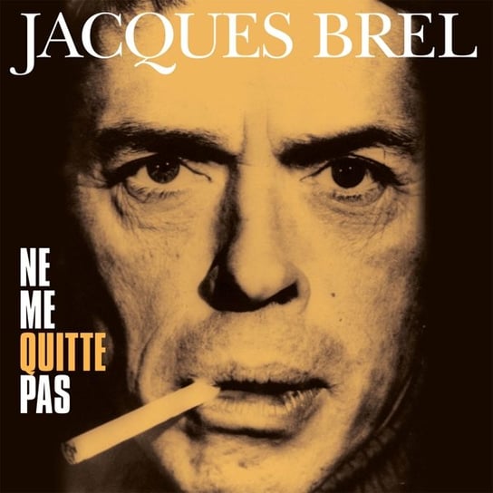 Виниловая пластинка Brel Jacques - Ne Me Quitte Pas brel jacques виниловая пластинка brel jacques best of