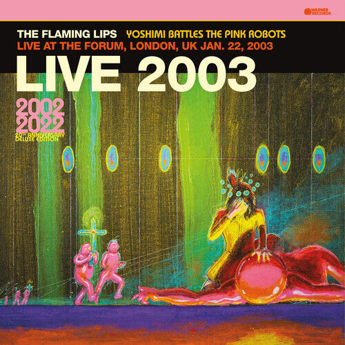 

Виниловая пластинка Flaming Lips: Live At The Forum, London, Uk (1/22/2003)