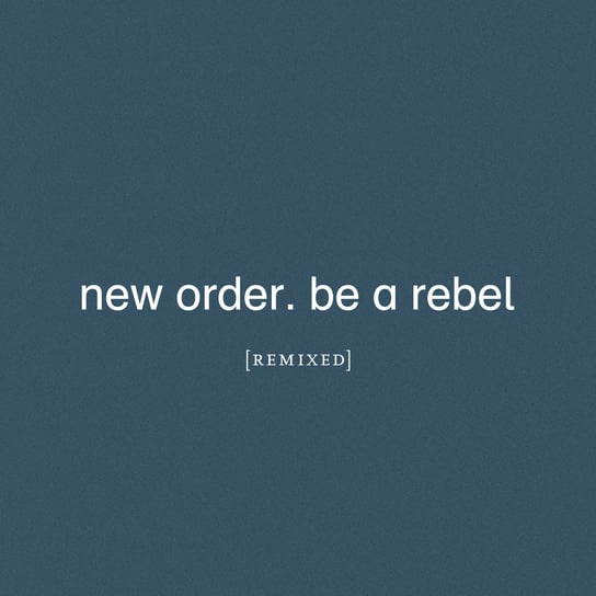 Виниловая пластинка New Order - Be A Rebel