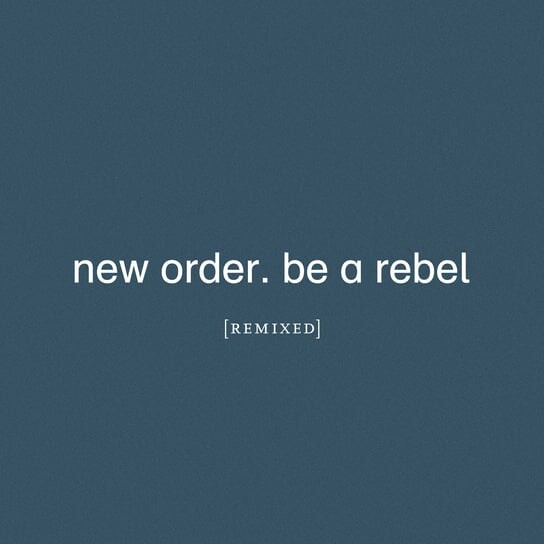 

Виниловая пластинка New Order - Be A Rebel