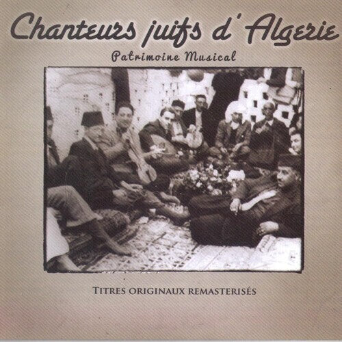 

CD диск Chanteurs Juifs D Algerie / Various: Chanteurs Juifs d Algerie (Various Artists)