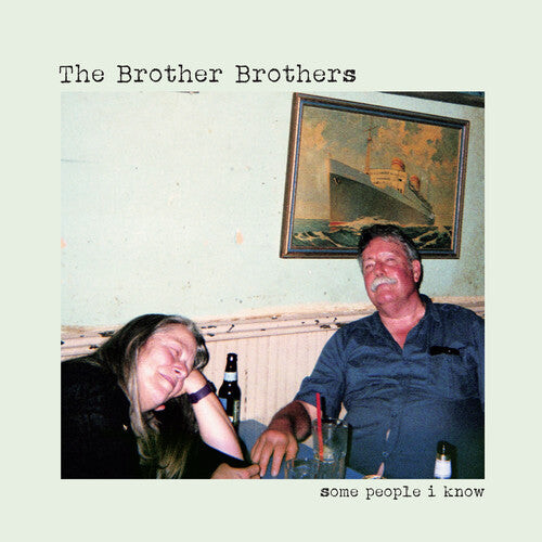 

Виниловая пластинка Brother Brothers: Some People I Know