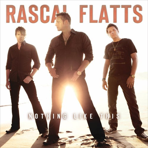 

CD диск Rascal Flatts: Nothing Like This