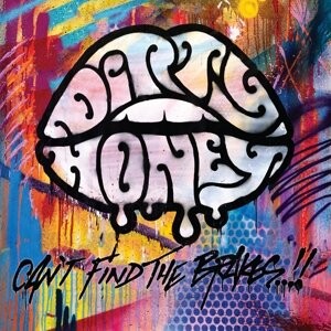 

Виниловая пластинка Dirty Honey - Can't Find the Brakes