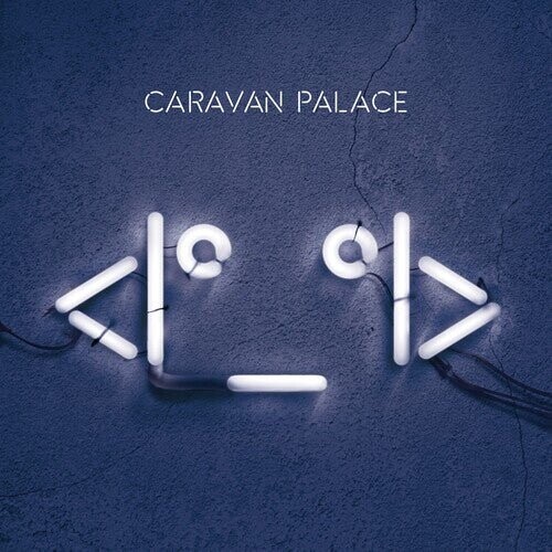 

Виниловая пластинка Caravan Palace - Robot