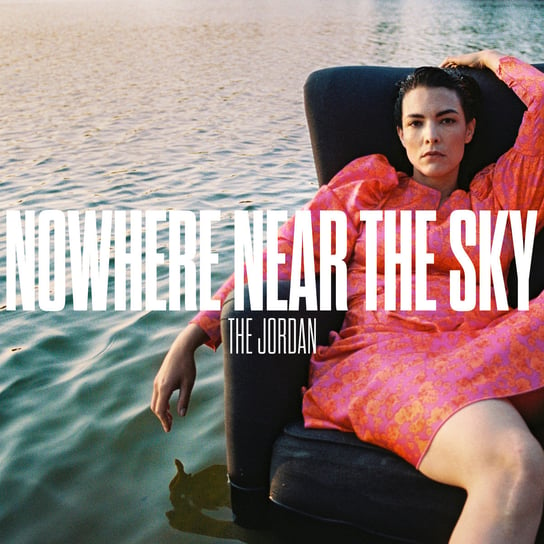 Виниловая пластинка The Jordan - Nowhere Near The Sky