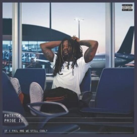 

Виниловая пластинка Patrick Paige II - If I Fail Are We Still Cool