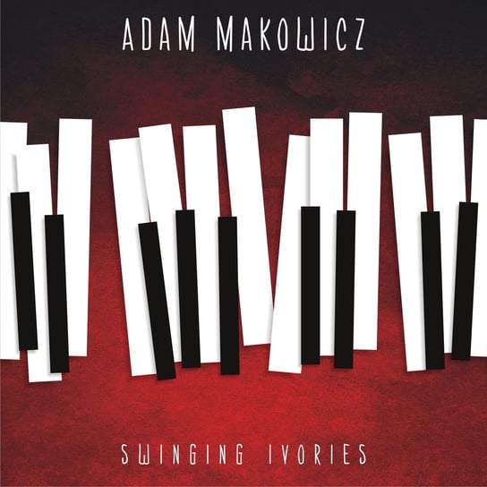 Виниловая пластинка Makowicz Adam - Swinging Ivories