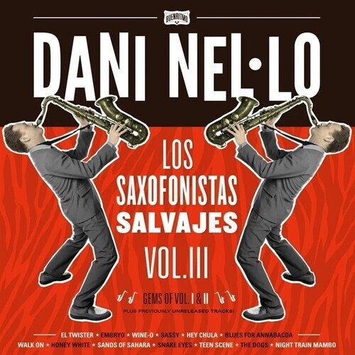 

Виниловая пластинка Nel.Lo, Dani: Los Saxofonistas Salvajes Vol III