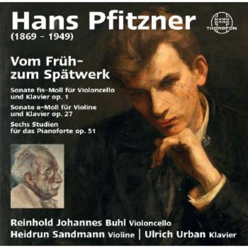 

CD диск Pfitzner / Buhl / Sandmann / Urban: Vom Fruh- Zum Spatwerk