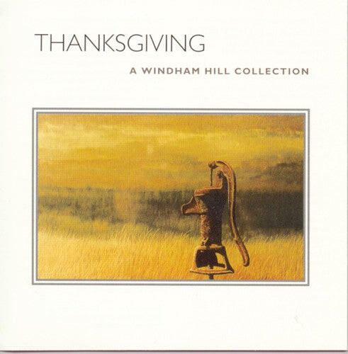 

CD диск Thanksgiving: Windham Hill Collection / Various: Thanksgiving: Windham Hill Collection / Various