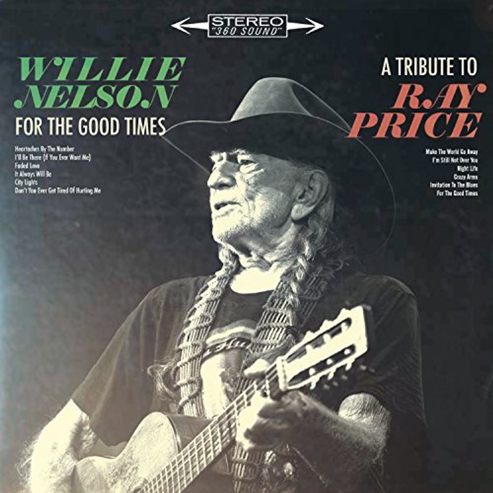 

Виниловая пластинка LP For The Good Times: A Tribute To Ray Price - Willie Nelson