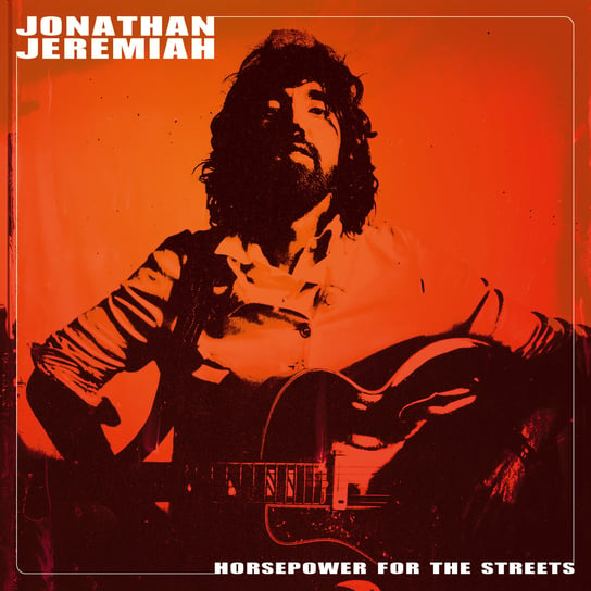 Виниловая пластинка Jeremiah Jonathan - Horsepower For The Streets