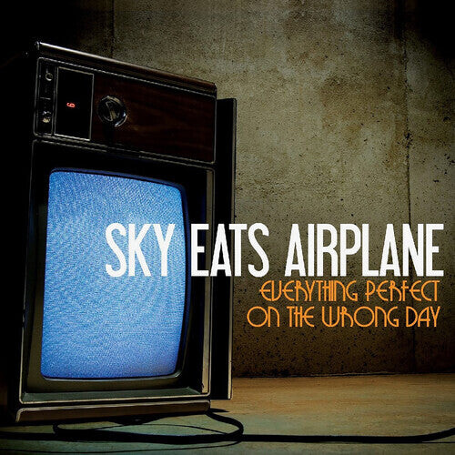 

Виниловая пластинка Sky Eats Airplane: Everything Perfect On The Wrong Day