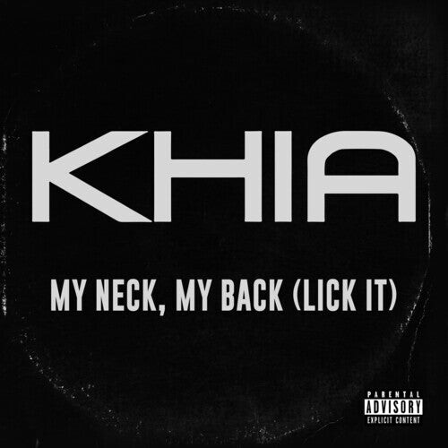 

Сингл 7" Khia: My Neck, My Back (Lick It)