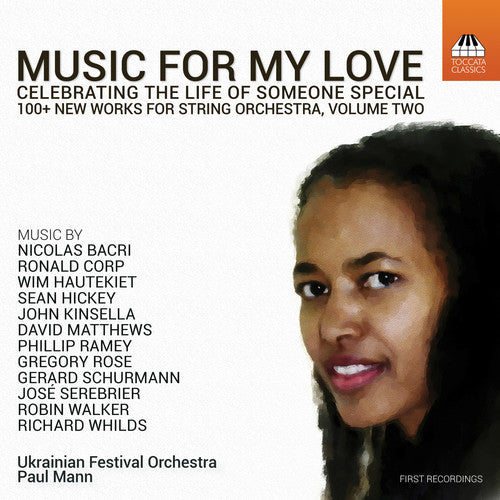 

CD диск Bacri / Ukrainian Festival Orchestra: Music for My Love Celebrating the Life of Someone