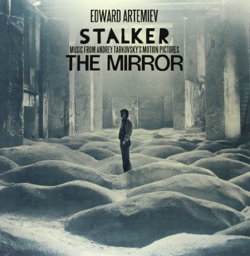 Виниловая пластинка Edward Artemiev - Stalker / the Mirror: Music From Andrey Tarkovsky's Motion Pictures