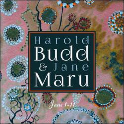 

CD диск Budd, Harold / Maru, Jane: Jane 1-11