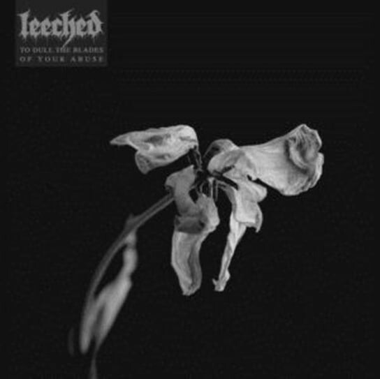

Виниловая пластинка Leeched - To Dull the Blades of Your Abuse