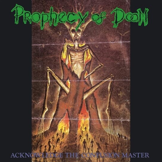 

Виниловая пластинка Prophecy Of Doom - Acknowledge The Confusion Master