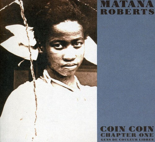 

CD диск Roberts, Matana: Coin Coin Chapter One: Gens de Couleur Libre