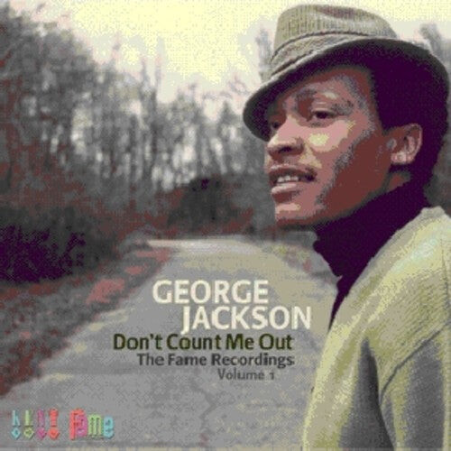 

CD диск Jackson, George: Don't Count Me Out: Fame Recordings 1