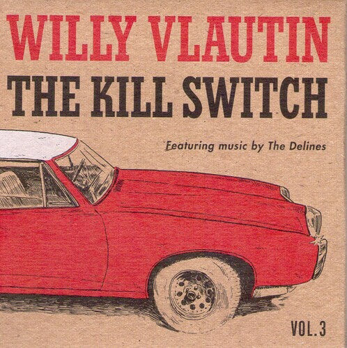 

CD диск Vlautin, Willy / Delines: The Kill Switch