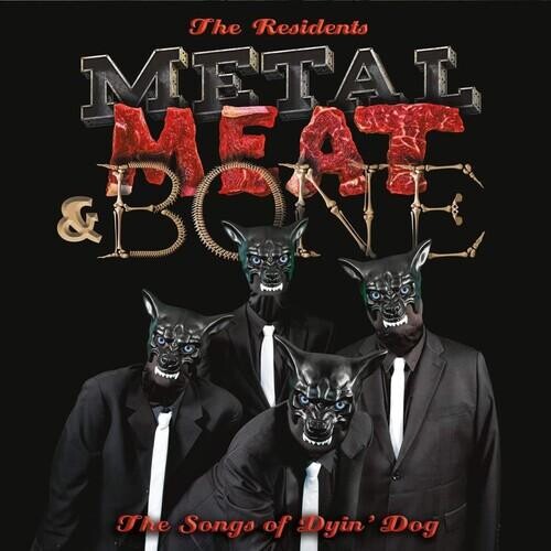 

Виниловая пластинка Residents - Metal Meat & Bone: The Songs Of Dyin' Dog