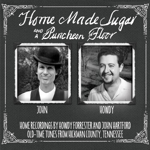 

CD диск Hartford, John / Forrester, Howdy: Home Made Sugar on a Puncheon Floor