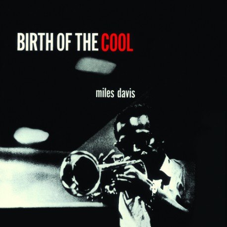 Виниловая пластинка Davis Miles - Birth of the Cool