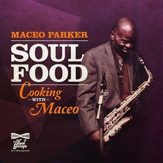 Виниловая пластинка Parker Maceo - Soul Food. Cooking With Maceo