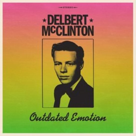 Виниловая пластинка McClinton Delbert - Outdated Emotion