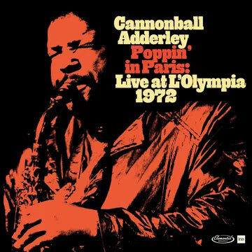 

Виниловая пластинка Cannonball Adderley - POPPIN' IN PARIS: LIVE AT L'OLYMPIA 1972 *RSD*