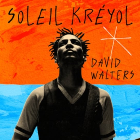 Виниловая пластинка Walters David - Soleil Kréyol