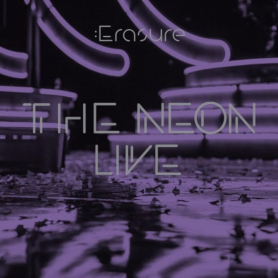Виниловая пластинка Erasure - The Neon Live