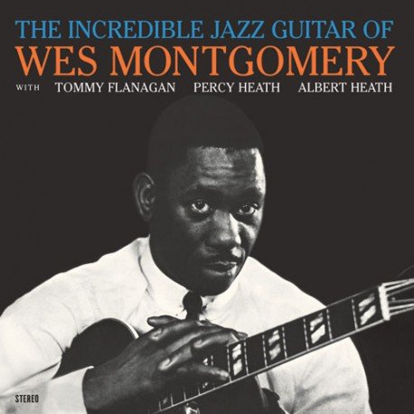 Виниловая пластинка Montgomery Wes - Montgomery, Wes - Incredible Jazz Guitar of Wes Montgomery