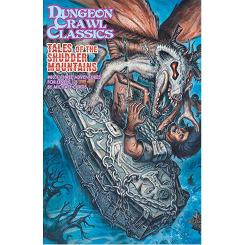 

Книга Dungeon Crawl Classics Rpg: 83.1 – Tales Of The Shudder Mountains