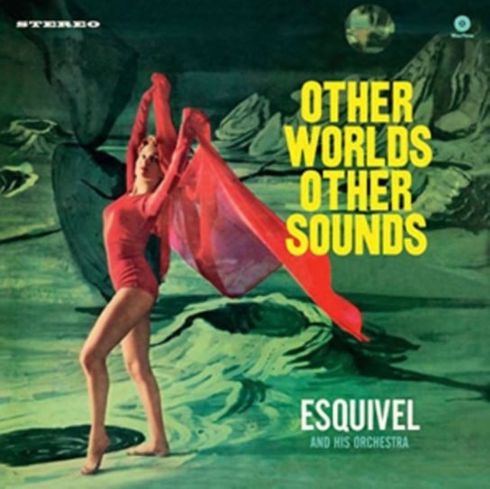 Виниловая пластинка Esquivel And His Orchestra - Other Worlds, Other Sounds