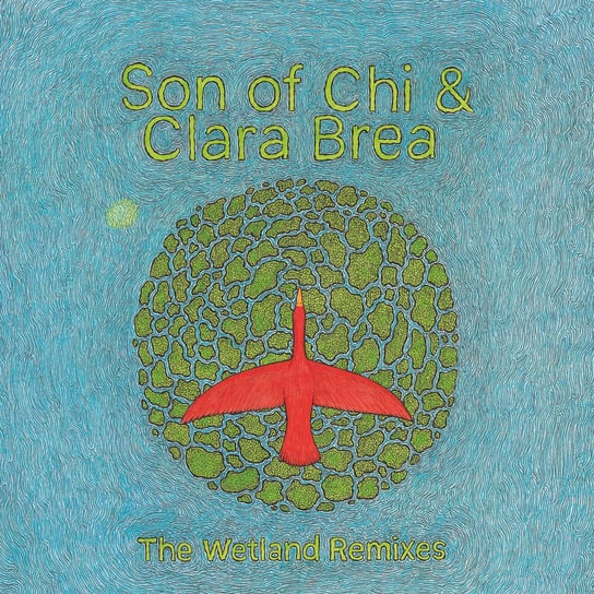 Виниловая пластинка Son Of Chi - The Wetland Remixes