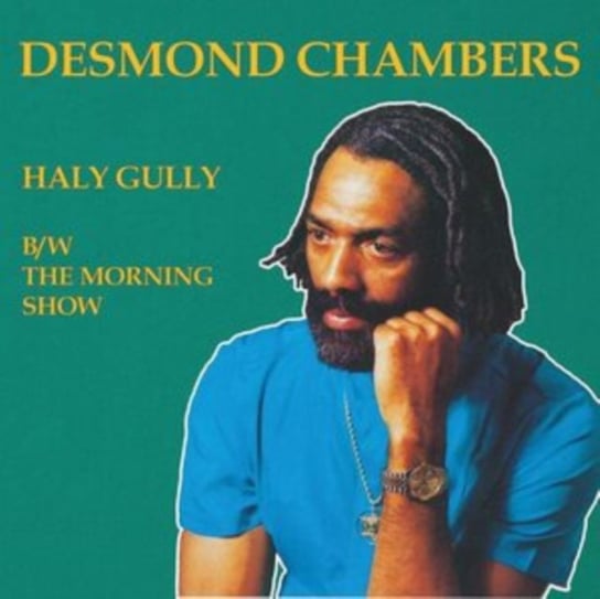 Виниловая пластинка Chambers Desmond - Haly Gully/The Morning Show