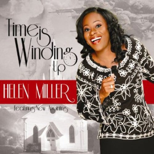 

CD диск Miller, Helen & New Anointing: Time Is Winding Up