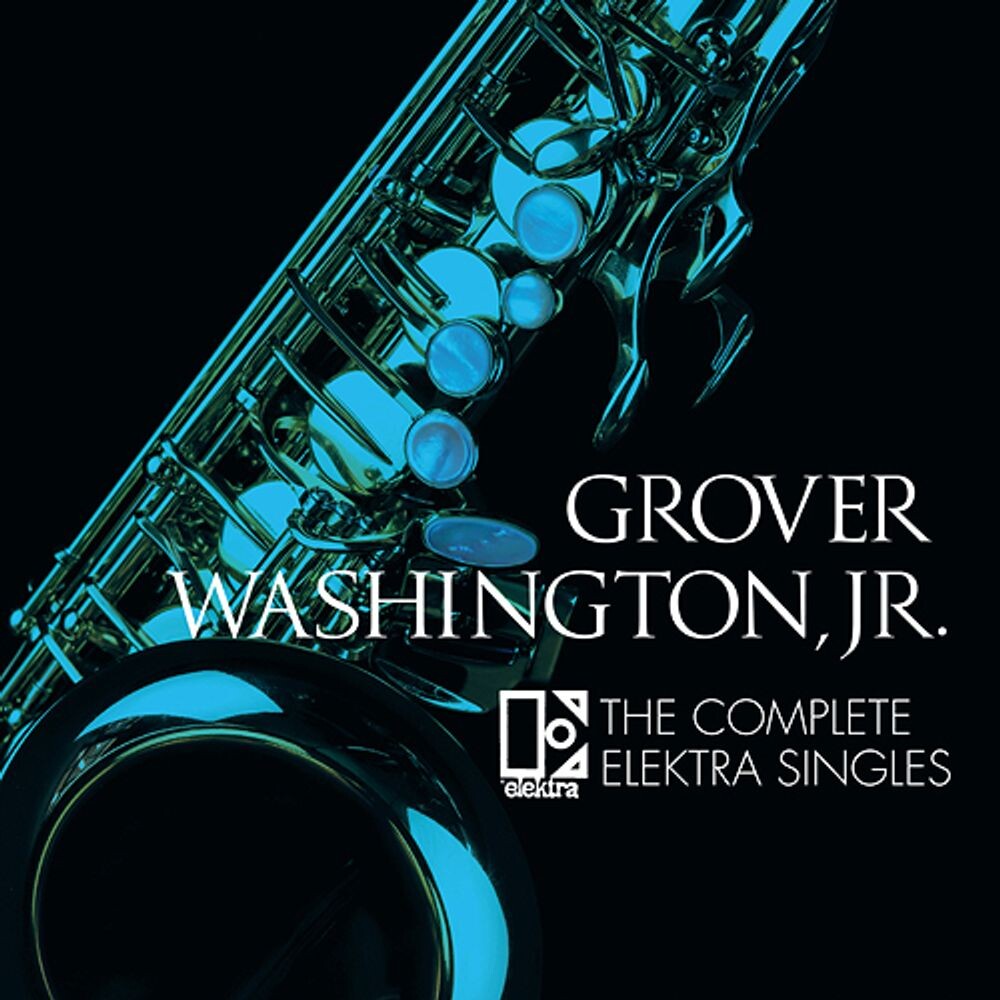 

Диск CD The Complete Elektra Singles - Grover Washington, Jr.