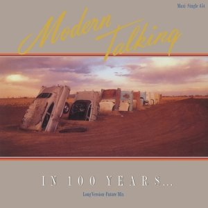 Виниловая пластинка Modern Talking - In 100 Years... фото