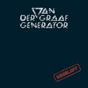 Виниловая пластинка Van der Graaf Generator - Godbluff виниловая пластинка van der graaf generator h to he who am the only one lp