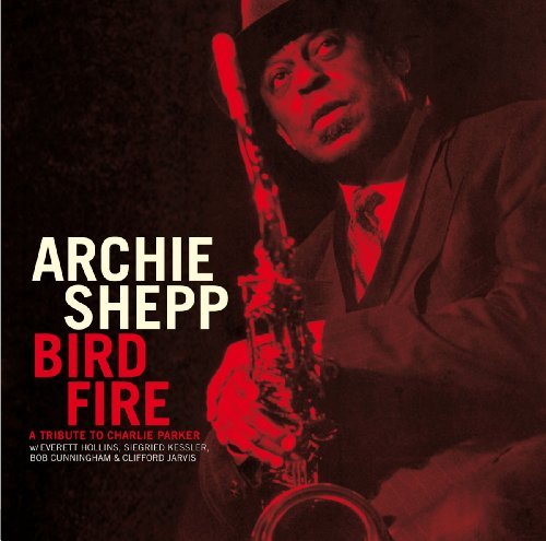 цена Виниловая пластинка Shepp Archie - Bird Fire