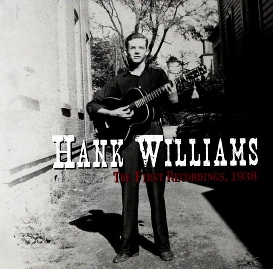 Виниловая пластинка Williams Hank - The First Recordings, 1938