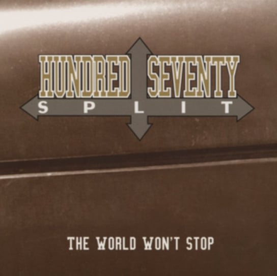 Виниловая пластинка Hundred Seventy Split - The World Won't Stop