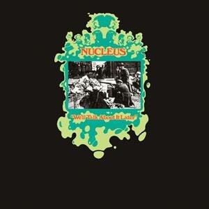

Виниловая пластинка Nucleus - We'll Talk About It Later