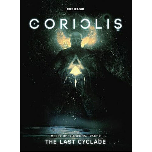 

Книга The Last Cyclade: Coriolis Rpg