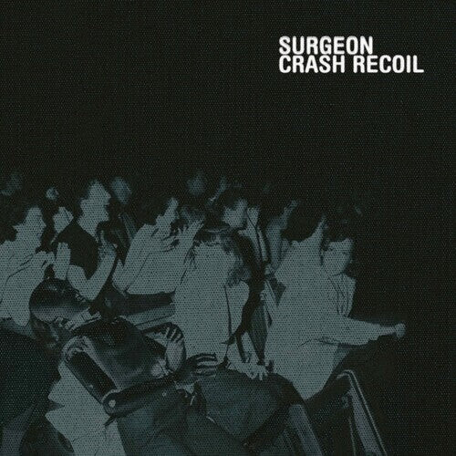 

Виниловая пластинка Surgeon: Crash Recoil